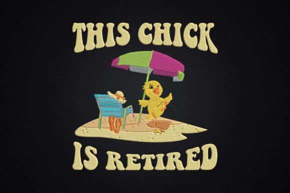 This Chick is Retired